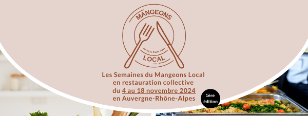 Eat Local Weeks in collection provision from November 4 to 18, 2024 in Auvergne-Rhône-Alpes – Auvergne-Rhône-Alpes Gourmand